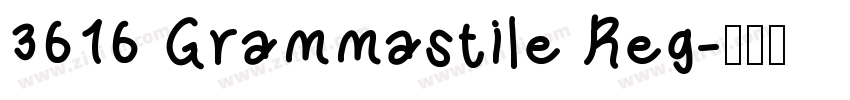 3616 Grammastile Reg字体转换